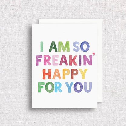 So Freakin' Happy For You Greeting Card | Friendship Card