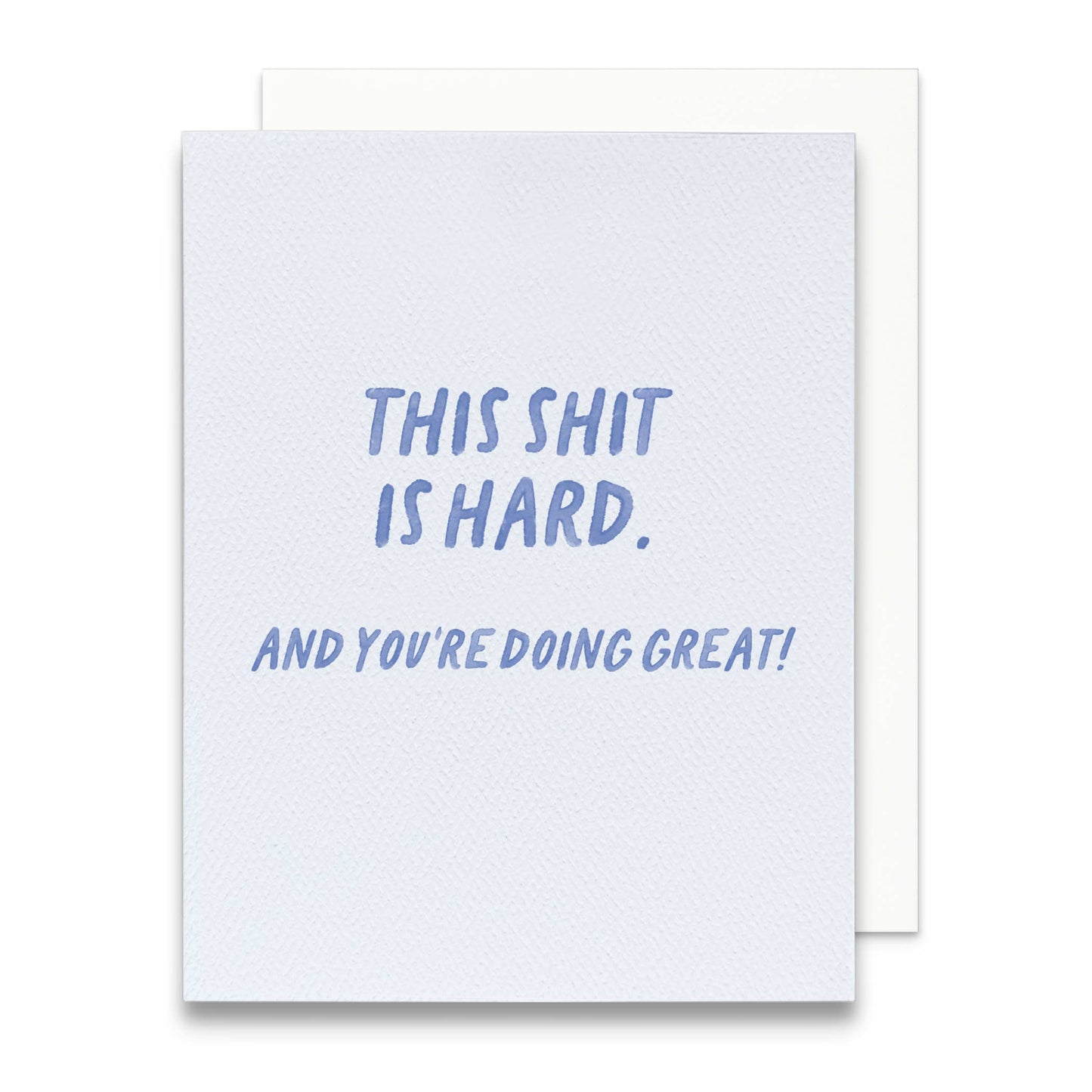 This S#@! Is Hard Greeting Card | You're Doing Great Card