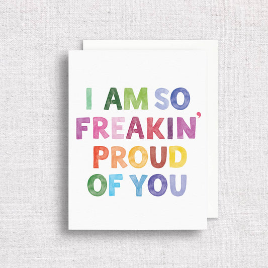 So Freakin' Proud of You Greeting Card | Graduation Card