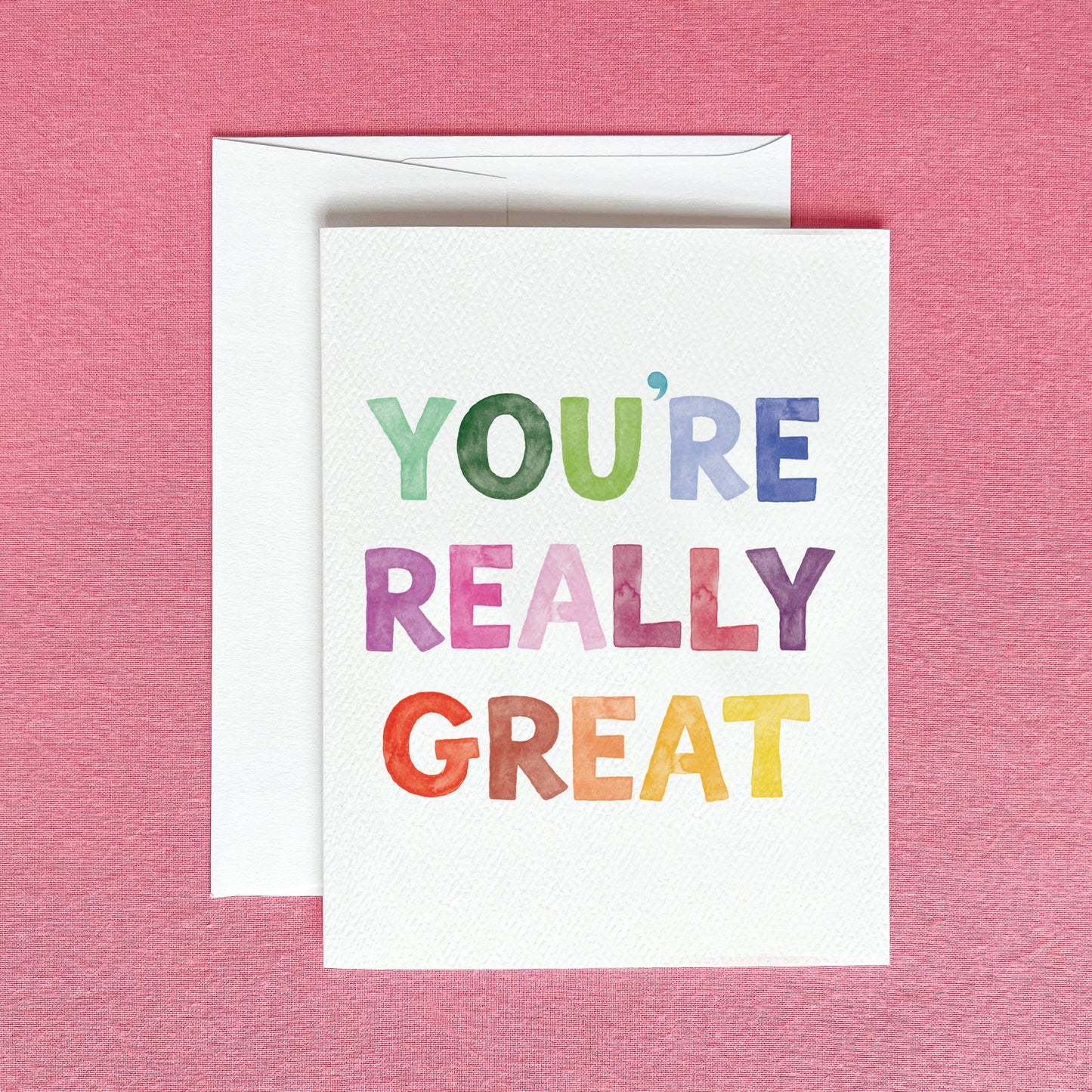 You're Really Great Greeting Card | Friendship Greeting Card