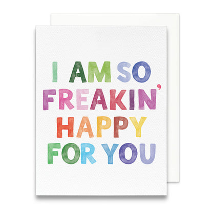 So Freakin' Happy For You Greeting Card | Friendship Card