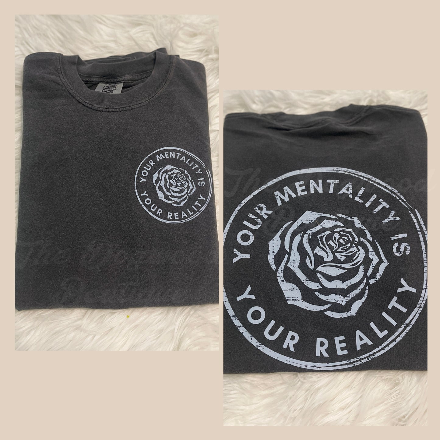 Your Mentality is Your Reality Tee