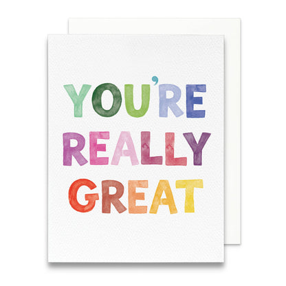 You're Really Great Greeting Card | Friendship Greeting Card