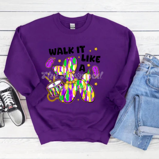 Walk it Like a Dog Mardi Gras Ballon Dog Tee or Sweatshirt (Adult or youth)